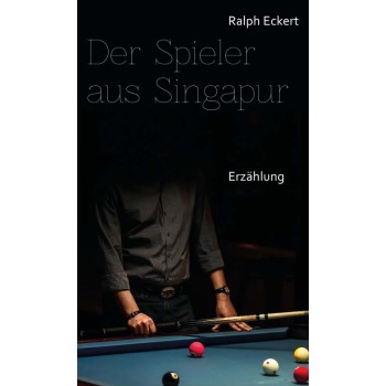 Buch, Der Spieler aus Singapur, Eckert, deutsch